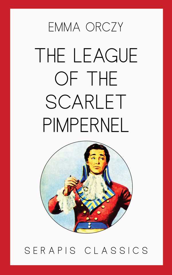 bw-the-league-of-the-scarlet-pimpernel-serapis-classics-9783962556402
