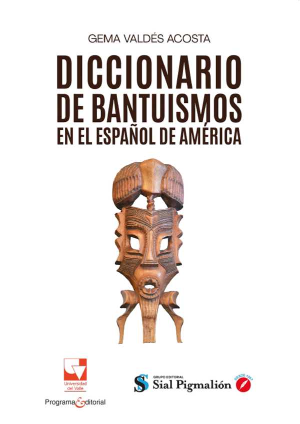 bw-diccionario-de-bantuismos-en-el-espantildeol-de-ameacuterica-u-del-valle-9786287523531