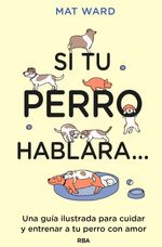 bw-si-tu-perro-hablara-rba-libros-9788411324809