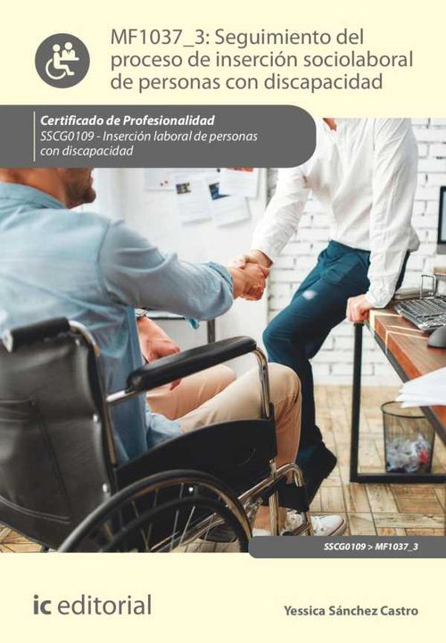 Seguimiento del proceso de inserción sociolaboral de personas con discapacidad SSCG0109
