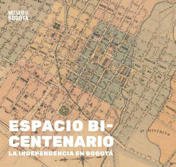 bw-espacio-bicentenario-la-independencia-en-bogotaacute-instituto-distrital-de-patrimonio-cultural-9789585207325