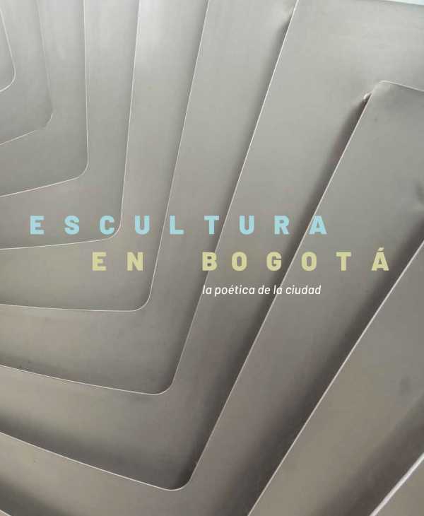 bw-escultura-en-bogotaacute-instituto-distrital-de-patrimonio-cultural-9789585207332