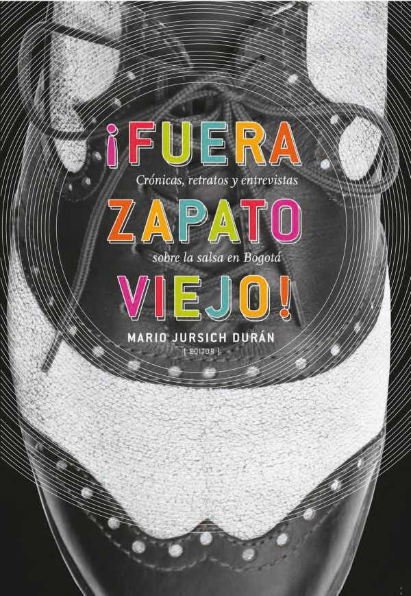 bw-fuera-zapato-viejo-instituto-distrital-de-patrimonio-cultural-9789585817548
