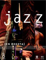 bw-jazz-en-bogotaacute-instituto-distrital-de-patrimonio-cultural-9789589931387