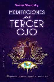 Meditaciones del tercer ojo