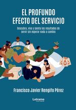 bw-el-profundo-efecto-del-servicio-letrame-grupo-editorial-9788411813860