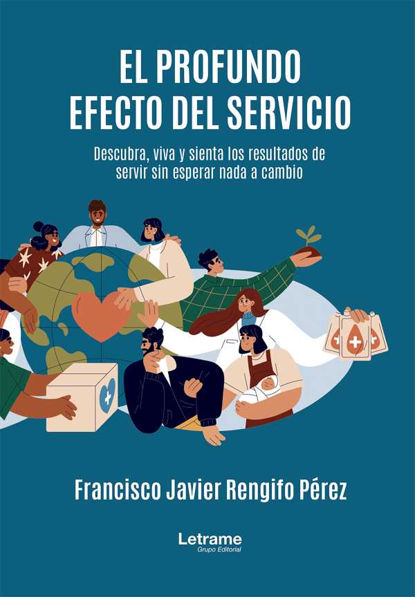 bw-el-profundo-efecto-del-servicio-letrame-grupo-editorial-9788411813860