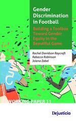 bw-gender-discrimination-in-football-building-a-toolbox-toward-gender-equity-in-the-beautiful-game-dejusticia-9789585597686