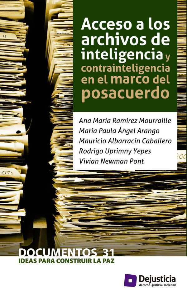 bw-acceso-a-los-archivos-de-inteligencia-y-contrainteligencia-en-el-marco-del-posacuerdo-dejusticia-9789585603042