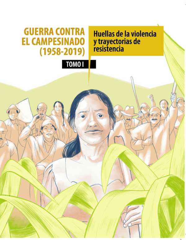 bw-guerra-contra-el-campesinado-19582019-dinaacutemicas-de-la-violencia-y-trayectorias-de-lucha-dejusticia-9786287517509