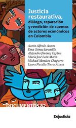 bw-justicia-restaurativa-diaacutelogo-reparacioacuten-y-rendicioacuten-de-cuentas-de-actores-econoacutemicos-en-colombia-dejusticia-9786287517523