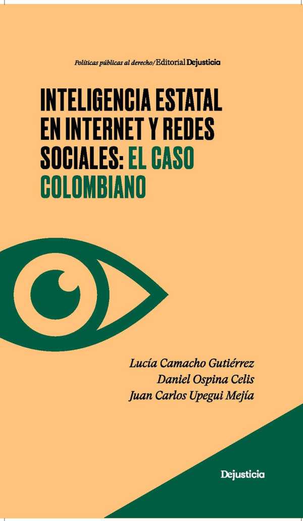 bw-inteligencia-estatal-en-internet-y-redes-sociales-el-caso-colombiano-dejusticia-9786287517585