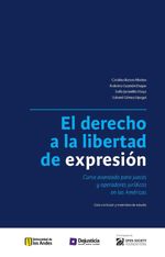 bw-el-derecho-a-la-libertad-de-expresioacuten-curso-avanzado-para-jueces-y-operadores-juriacutedicos-en-las-ameacutericas-dejusticia-9789585441064