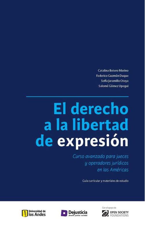 El derecho a la libertad de expresi?n Curso avanzado para jueces y operadores jur?dicos en las Am?ricas