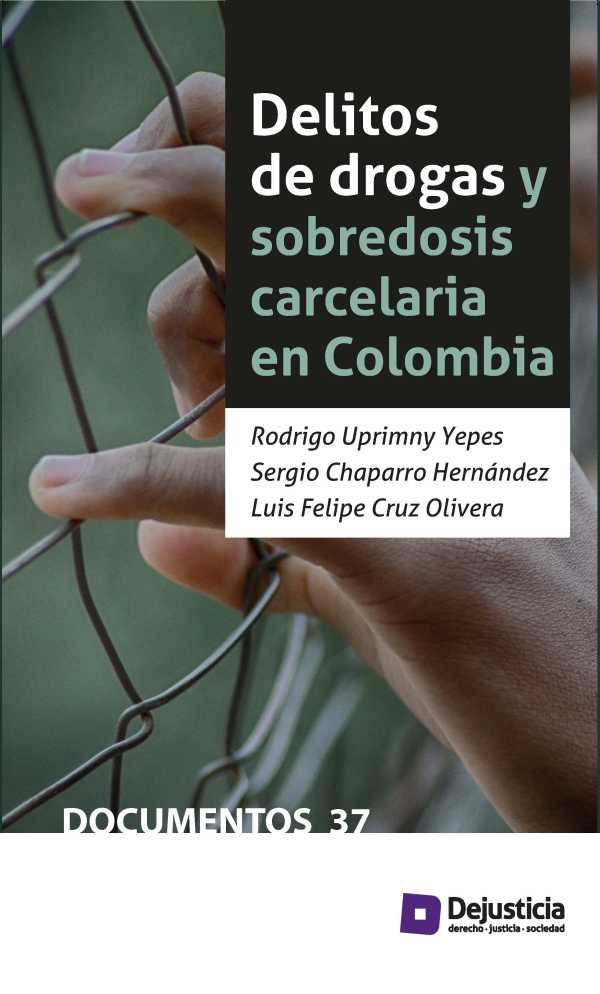 bw-delitos-de-drogas-y-sobredosis-carcelaria-en-colombia-dejusticia-9789585441088