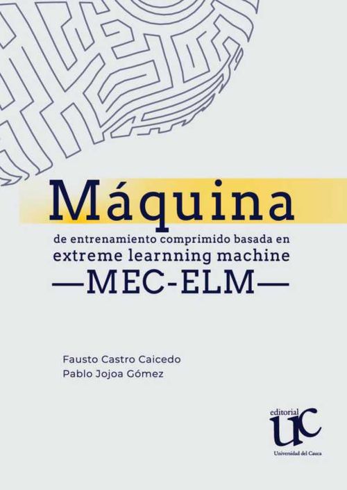 Máquina de entrenamiento comprimido basada en Extreme Learning Machine MECELM