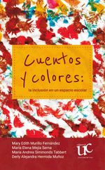 bw-cuentos-y-colores-la-inclusioacuten-en-un-espacio-escolar-editorial-universidad-del-cauca-9789587325287
