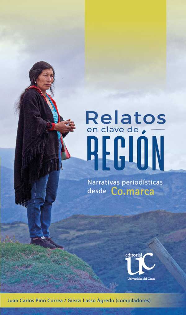 bw-relatos-en-clave-de-regioacuten-editorial-universidad-del-cauca-9789587325447