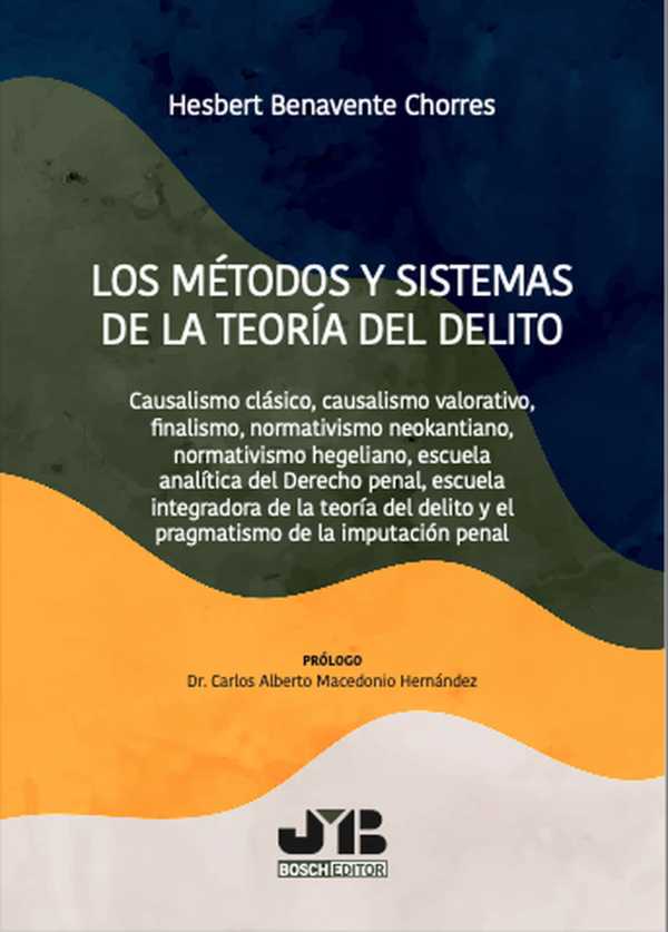 bw-los-meacutetodos-y-sistemas-de-la-teoriacutea-del-delito-jm-bosch-9788419580276