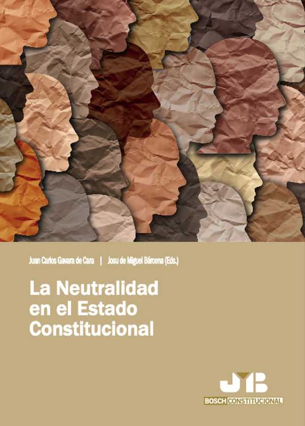 bw-la-neutralidad-en-el-estado-constitucional-jm-bosch-9788419580511