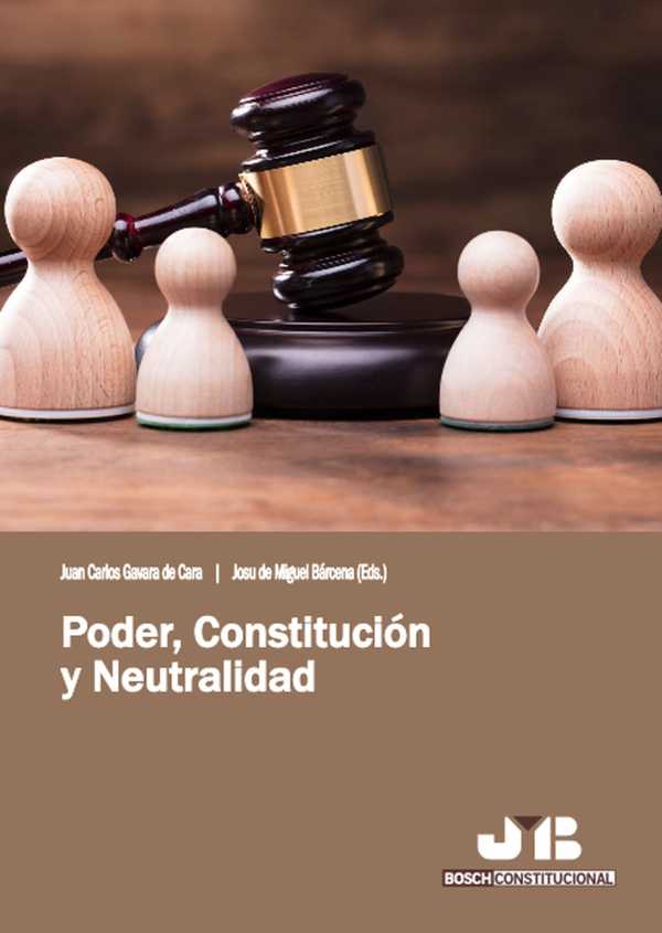 bw-poder-constitucioacuten-y-neutralidad-jm-bosch-9788419580450