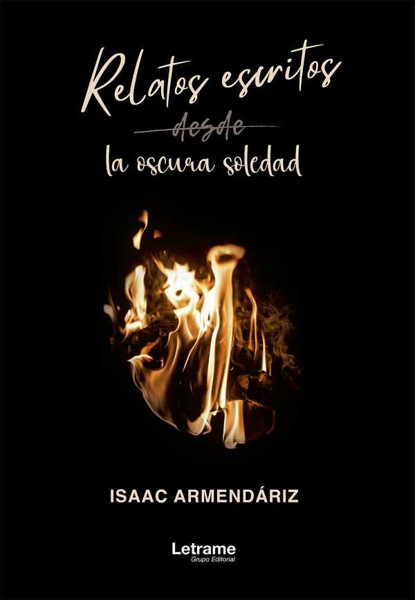 bw-relatos-escritos-desde-la-oscura-soledad-letrame-grupo-editorial-9788411813846
