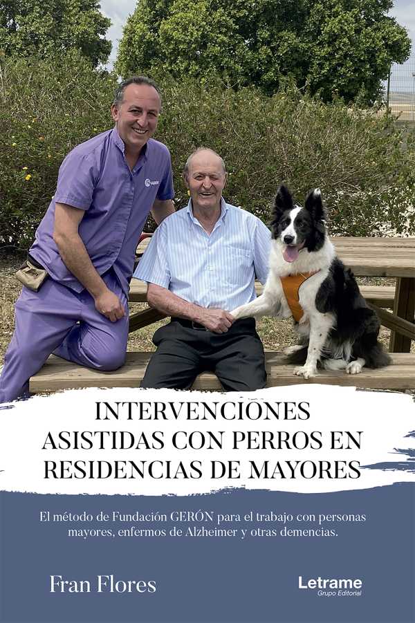 bw-intervenciones-asistidas-con-perros-en-residencias-de-mayores-letrame-grupo-editorial-9788411813747