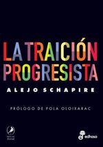 bw-la-traicioacuten-progresista-libros-del-zorzal-9789875999244