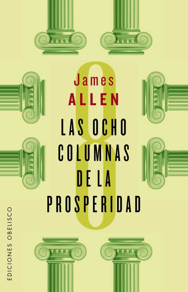 bw-las-ocho-columnas-de-la-prosperidad-ediciones-obelisco-9788491116295