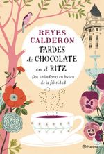 lib-tardes-de-chocolate-en-el-ritz-grupo-planeta-9788408128014