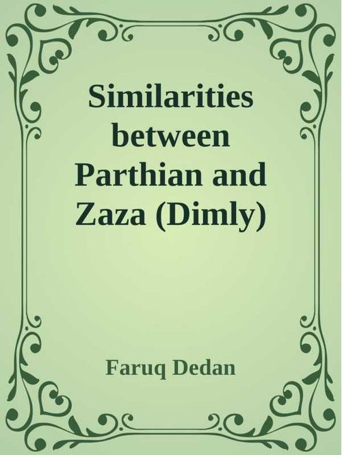 Similarities between Parthian and Zaza Dimly