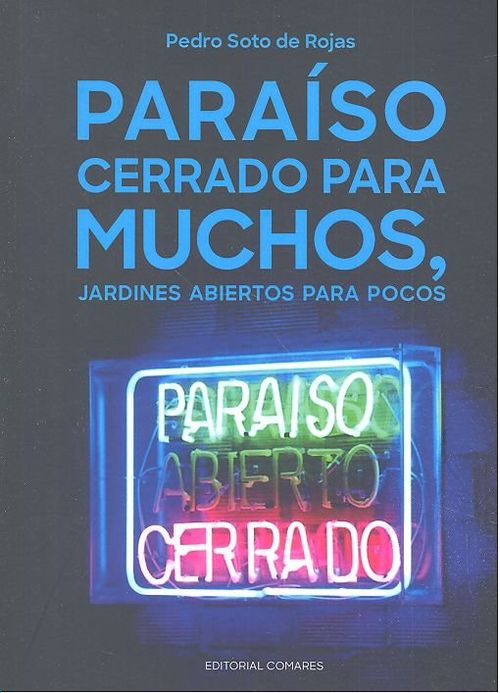 Paraiso Cerrado Para Muchos Jardines Abiertos Para Pocos