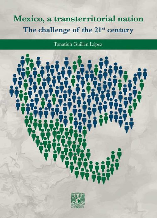 Mexico a transterritorial nation The challenge of the 21st century