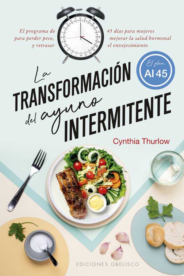 bw-la-transformacioacuten-del-ayuno-intermitente-ediciones-obelisco-9788411720861