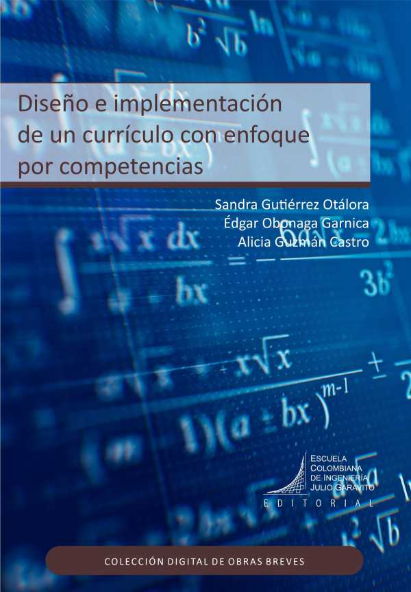 bw-disentildeo-e-implementacioacuten-de-un-curriacuteculo-con-enfoque-por-competencias-editorial-escuela-colombiana-de-ingeniera-9789588726427