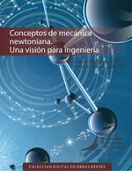 bw-conceptos-de-mecaacutenica-newtoniana-editorial-escuela-colombiana-de-ingeniera-9789588726304
