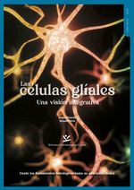 bw-las-ceacutelulas-gliales-una-visioacuten-integrativa-editorial-universidad-de-caldas-9789587594218