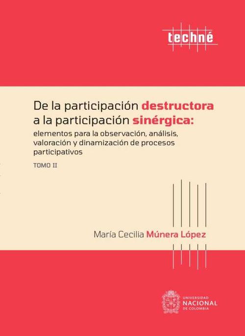 De la participaci?n destructora a la participaci?n sin?rgica elementos para la observaci?n an?lisis valoraci?n y dinamizaci?n de proceso