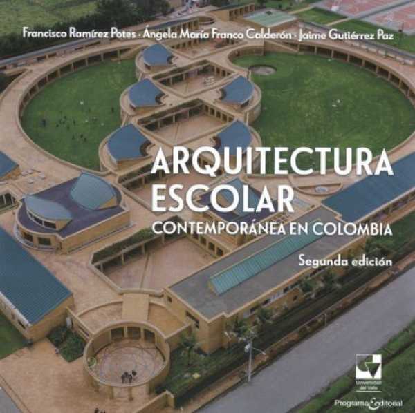 bw-arquitectura-escolar-contemporaacutenea-en-colombia-u-del-valle-9786287523432