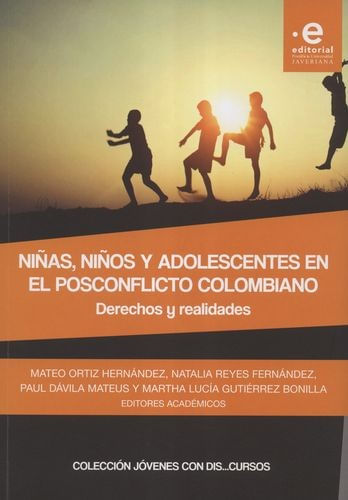 Niñas niños y adolescentes en el posconflicto colombiano