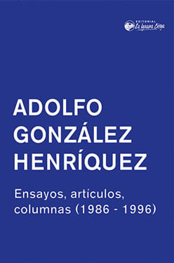 Ensayos artículos columnas 1986  1996