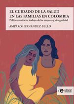 bw-el-cuidado-de-la-salud-en-las-familias-en-colombia-editorial-pontificia-universidad-javeriana-9789587817935