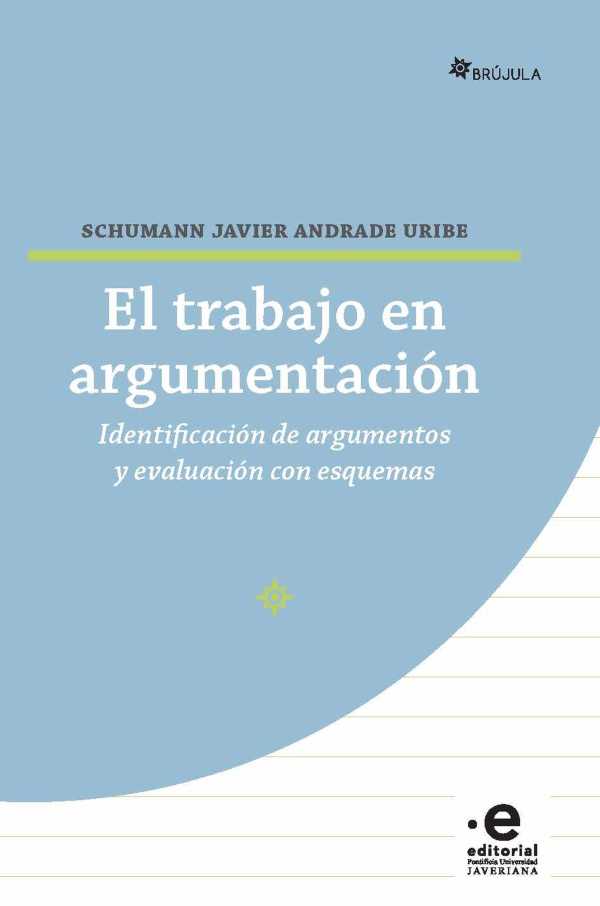 bw-el-trabajo-en-argumentacioacuten-editorial-pontificia-universidad-javeriana-9789587817881
