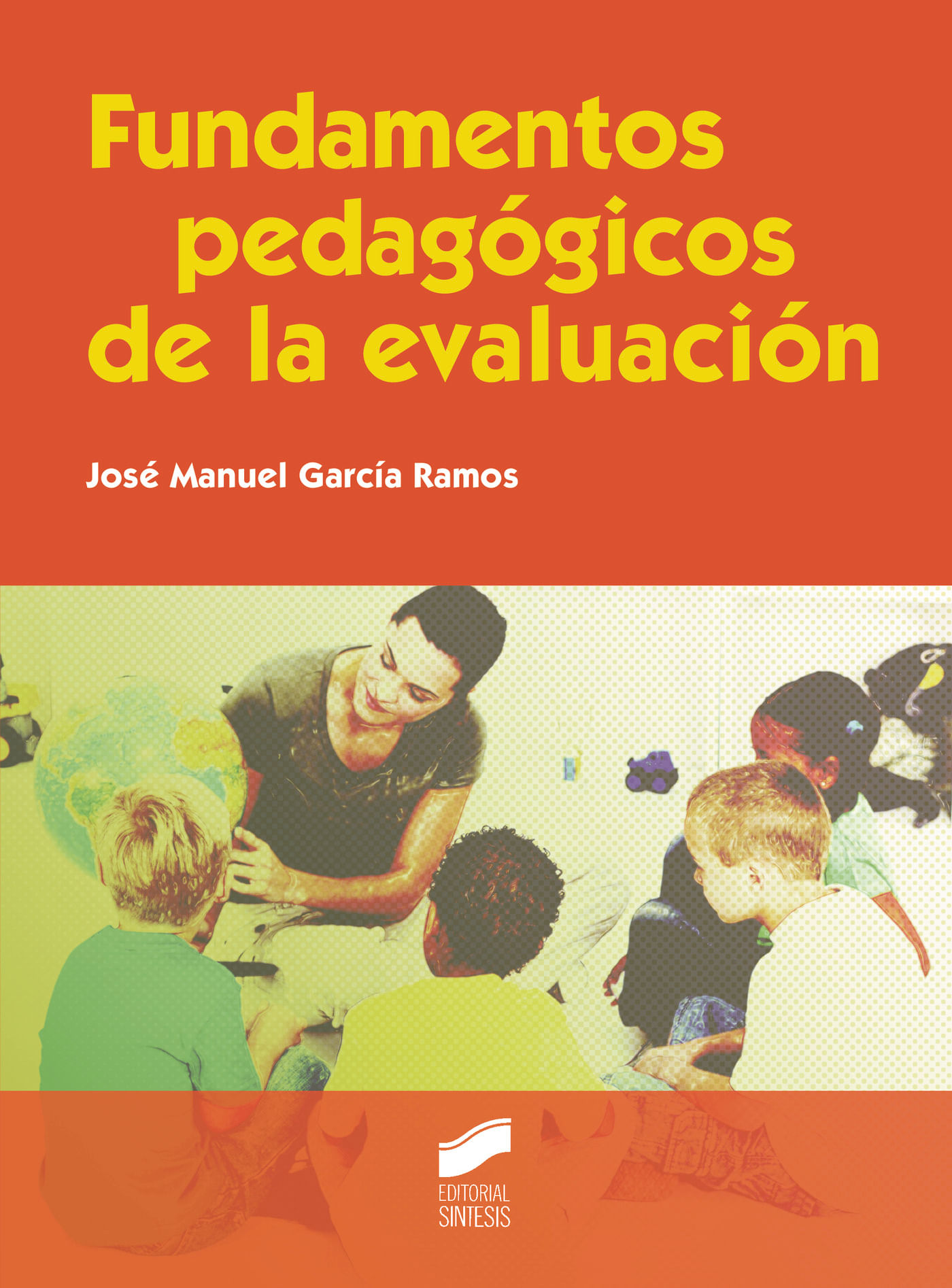 Fundamentos Pedagógicos De La Evaluación Libro García Ramos José