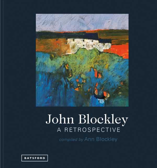 bw-john-blockley-ndashnbspa-retrospective-batsford-9781849945400