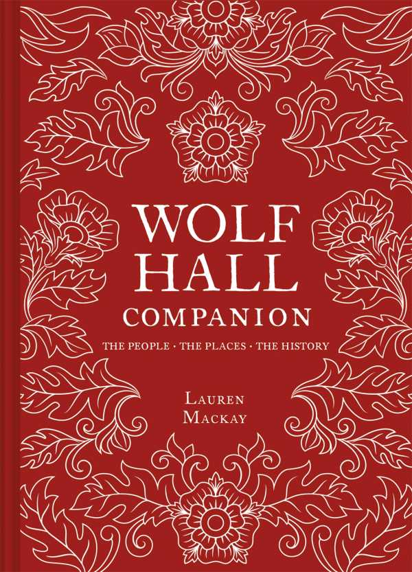 bw-wolf-hall-companion-batsford-9781849946858