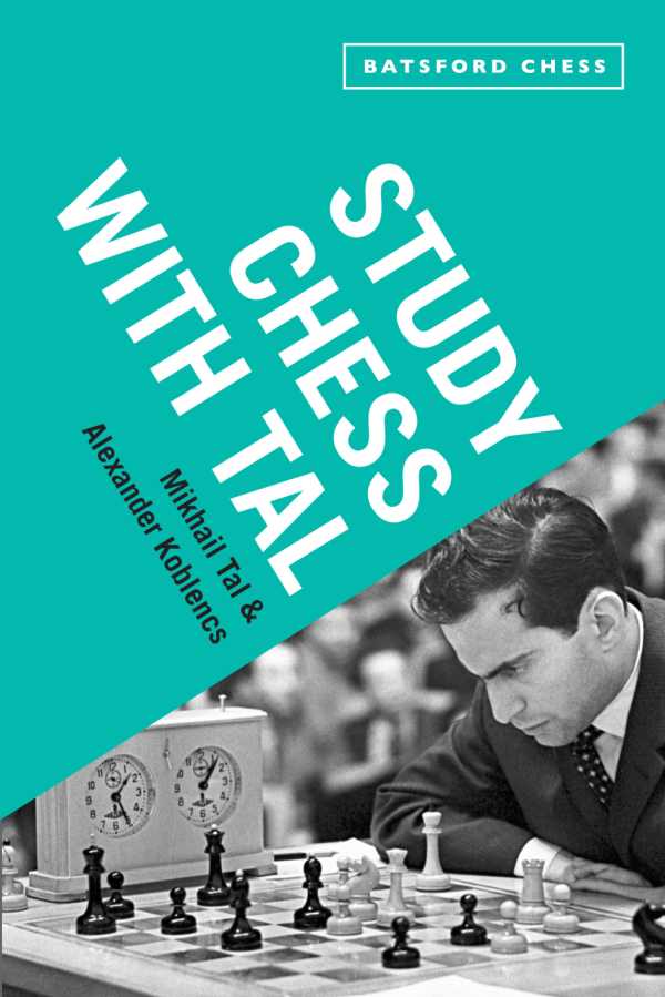 bw-study-chess-with-tal-batsford-9781849941914