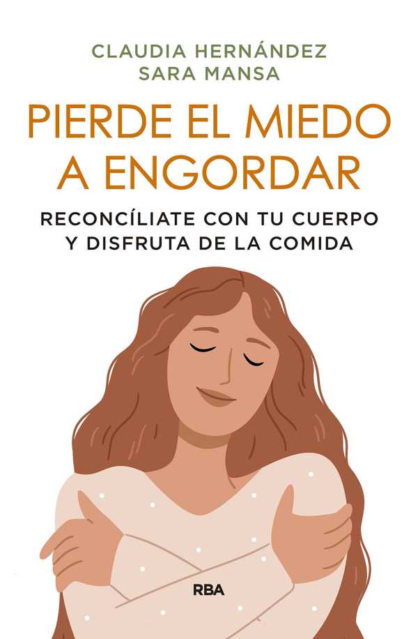 bw-pierde-el-miedo-a-engordar-rba-libros-9788411324755