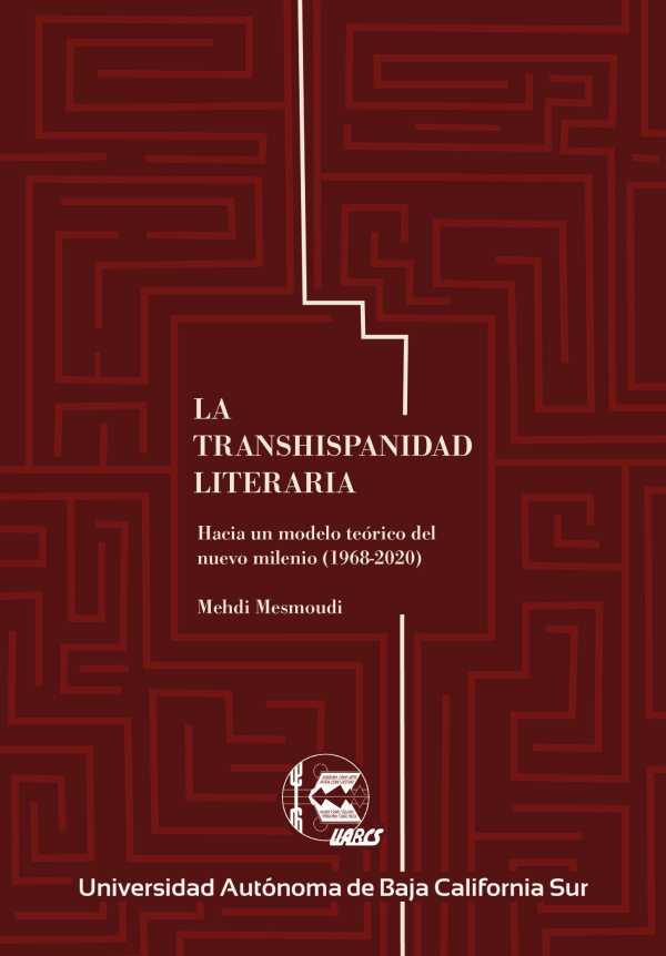 bw-la-transhispanidad-literaria-universidad-autnoma-de-baja-california-sur-9786078654772