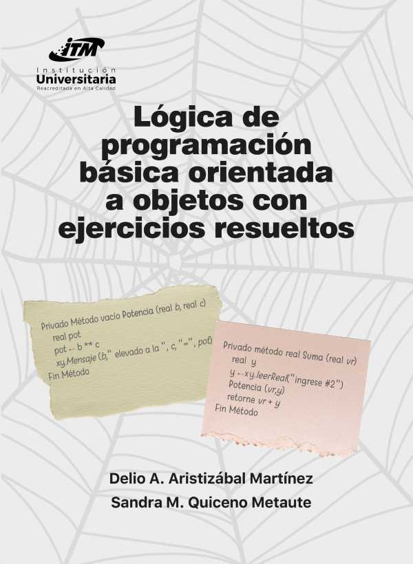 bw-loacutegica-de-programacioacuten-baacutesica-orientada-a-objetos-con-ejercicios-resueltos-instituto-tecnolgico-metropolitano-itm-9789585122710